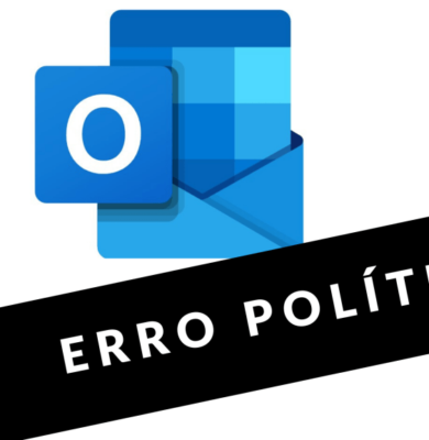 outlook_erro_politica outlook erro política