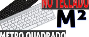 teclado notebook como fazer metro quadrado alt gr