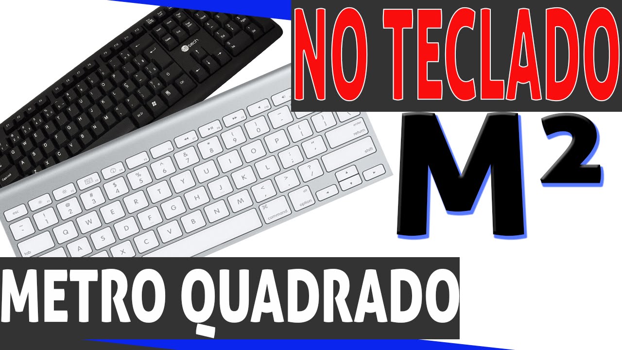 Como colocar metro quadrado no teclado 2