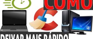 como deixar seu computador ou notebook mais rápido