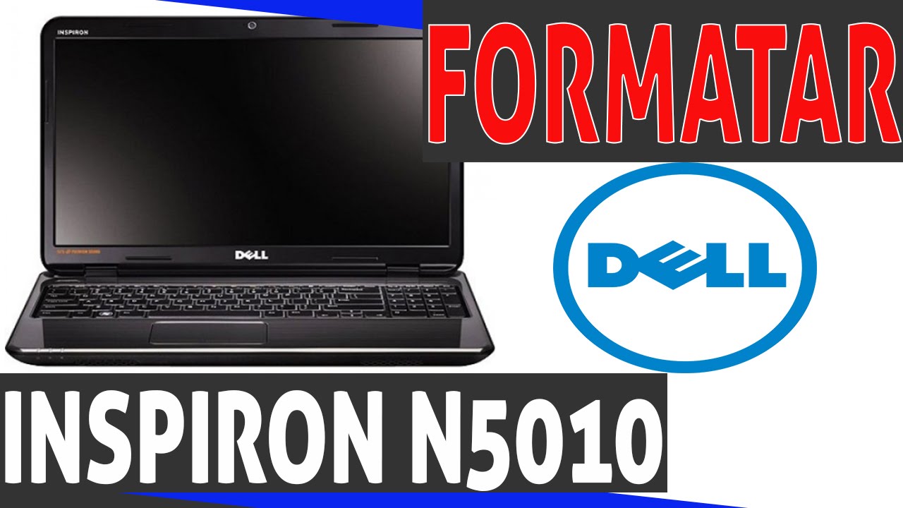 formatar seu dell 5010 inspiron