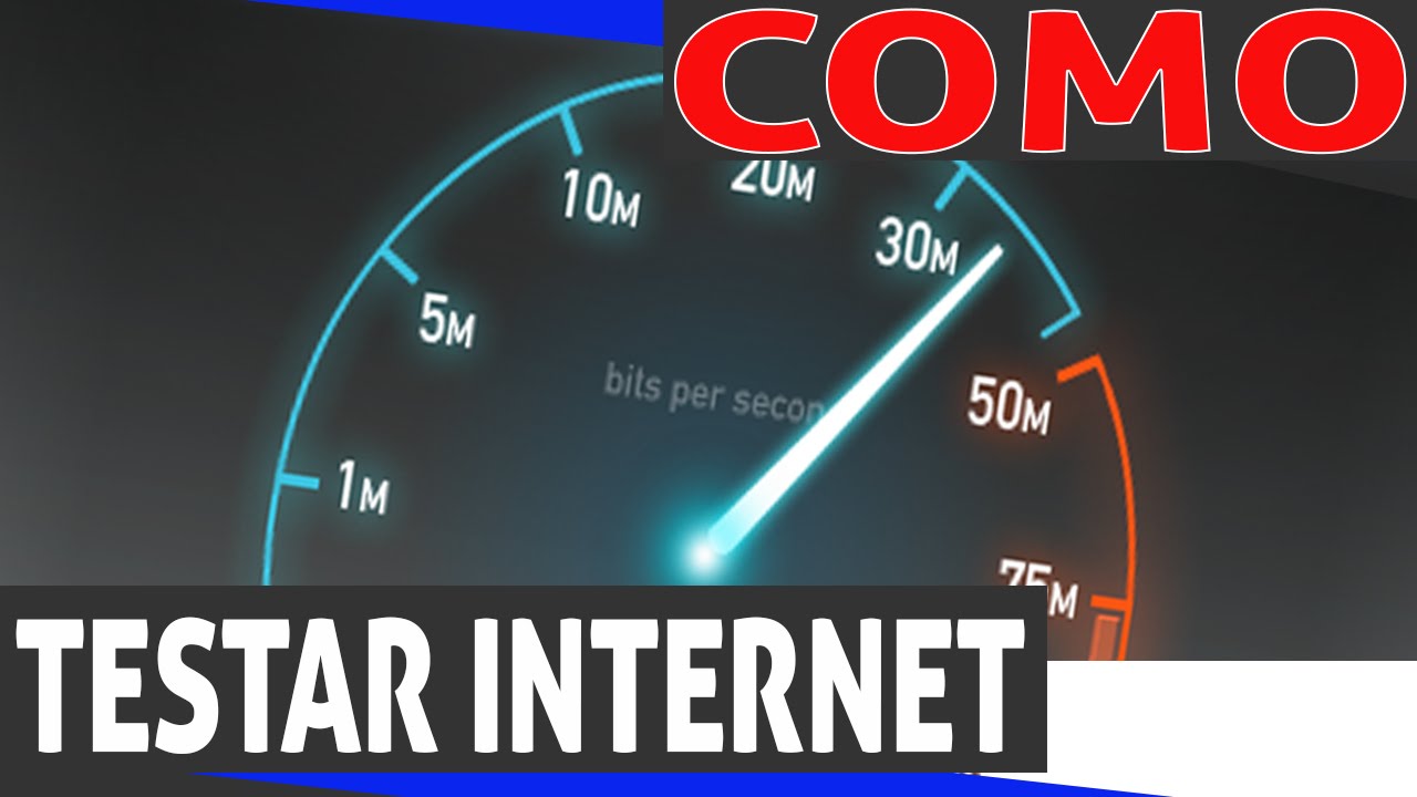 como testar velocidade de conexão de internet?