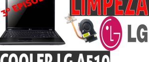 como limpar o cooler do lg a510
