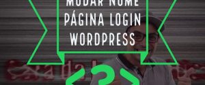 como alterar a pagina de login wordpress