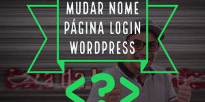 como alterar a pagina de login wordpress