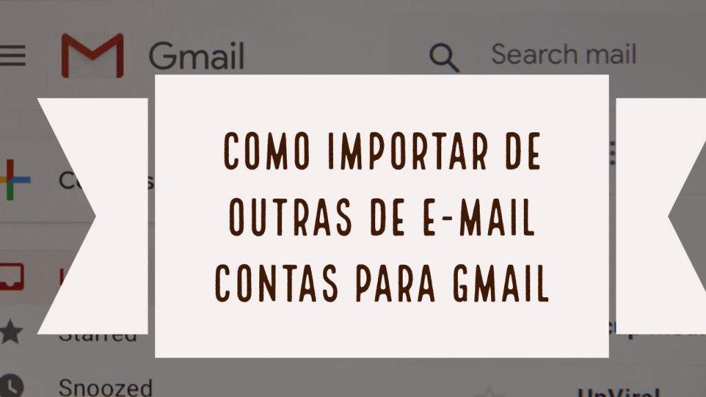 como importar outras contas para gmail