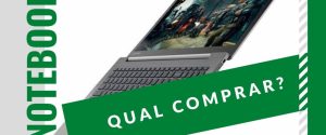 qual notebook comprar em 2020?