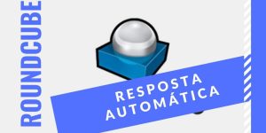 roundcube resposta automática