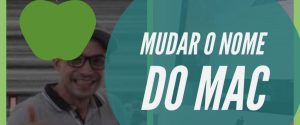 mudar nome mac parte 1