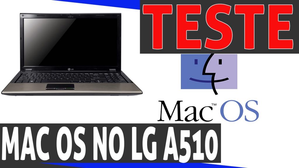 teste mac os no lg a510