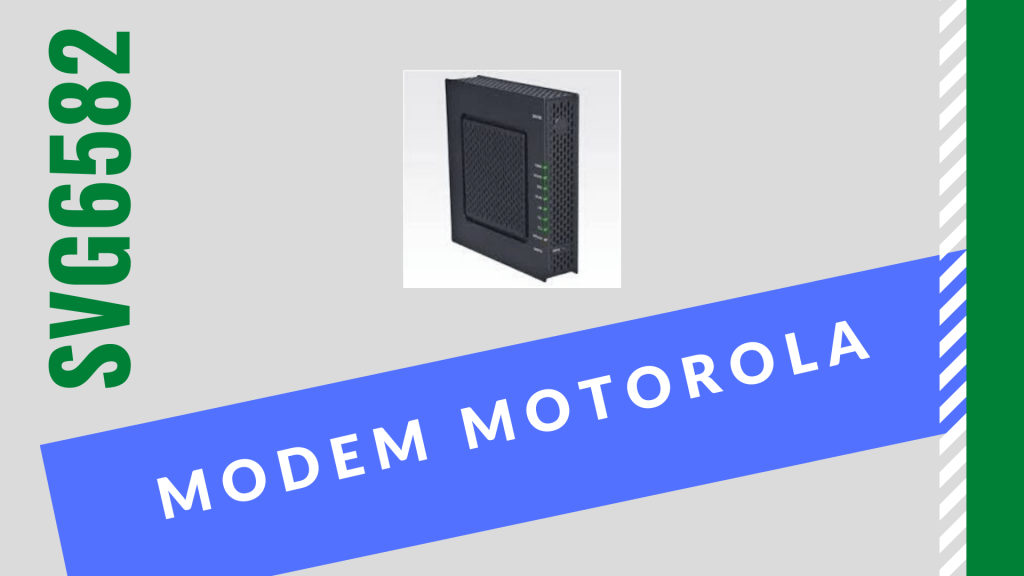 svg6582 modem motorola