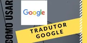 como usar tradutor google