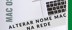 alterar nome mac os na rede