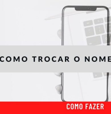 Como trocar o nome do iPhone – Mudar nome Como trocar o nome do iPhone – Mudar nome