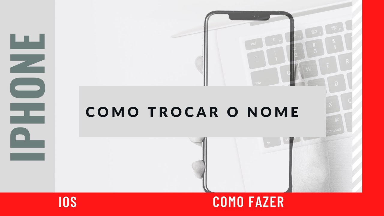 Como trocar o nome do iPhone – Mudar nome