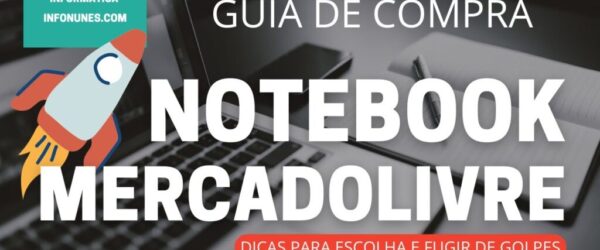 Como comprar um notebook pelo mercado livre com segurança